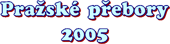 P r a  s k    p  e b o r y
2 0 0 5